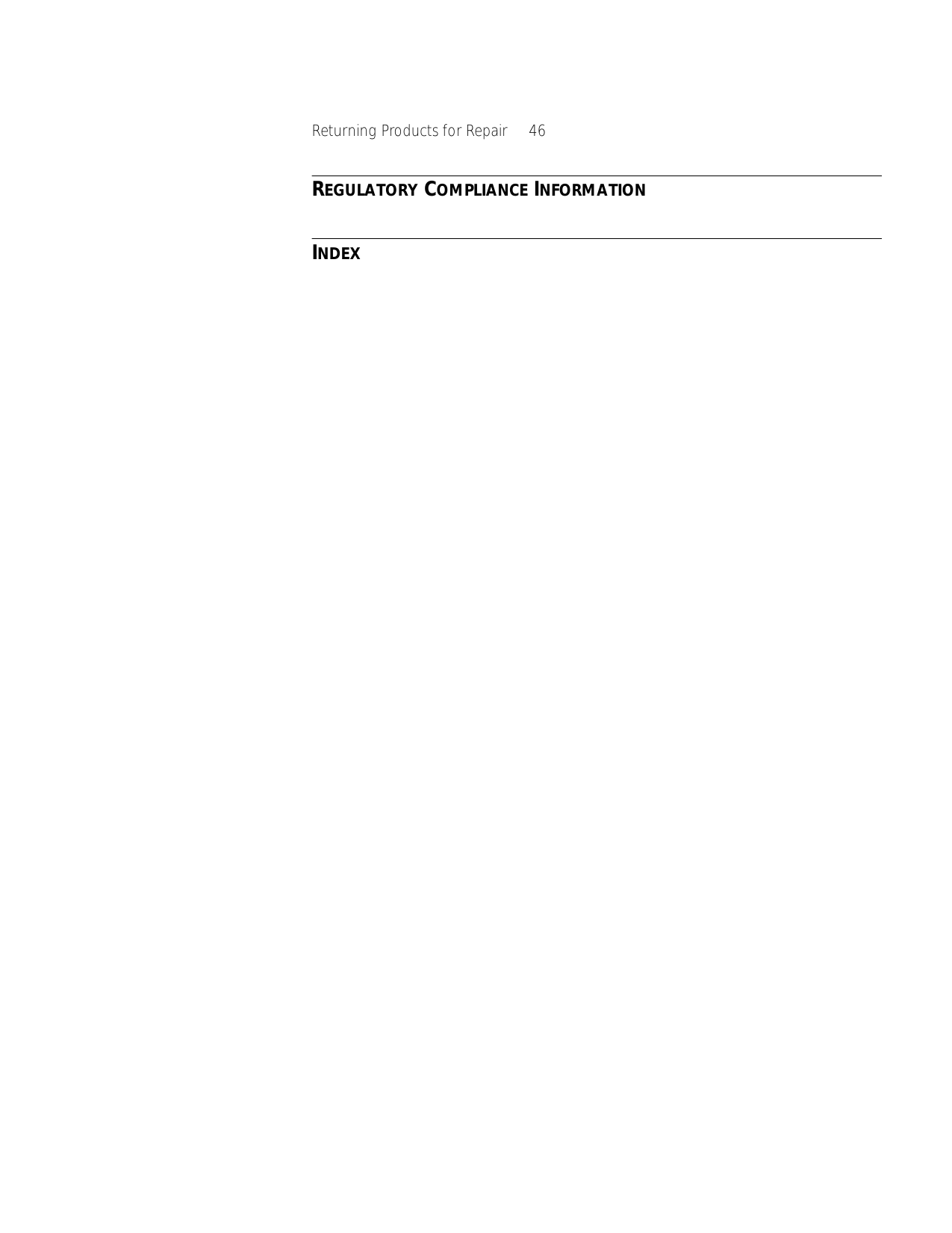  Returning Products for Repair     46 R EGULATORY  C OMPLIANCE  I NFORMATION I NDEX