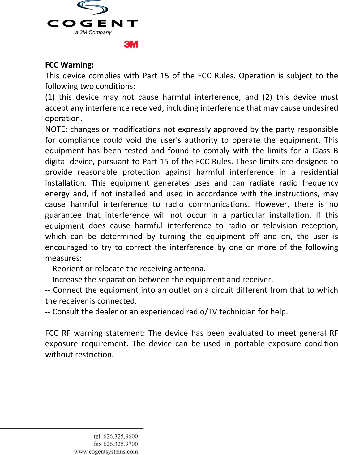   FCCWarning:ThisdevicecomplieswithPart15oftheFCCRules.Operationissubjecttothefollowingtwoconditions:(1)thisdevicemaynotcauseharmfulinterference,and(2)thisdevicemustacceptanyinterferencereceived,includinginterferencethatmaycauseundesiredoperation.NOTE:changesormodificationsnotexpresslyapprovedbythepartyresponsibleforcompliancecouldvoidtheuser&apos;sauthoritytooperatetheequipment.ThisequipmenthasbeentestedandfoundtocomplywiththelimitsforaClassBdigitaldevice,pursuanttoPart15oftheFCCRules.Theselimitsaredesignedtoprovidereasonableprotectionagainstharmfulinterferenceinaresidentialinstallation.Thisequipmentgeneratesusesandcanradiateradiofrequencyenergyand,ifnotinstalledandusedinaccordancewiththeinstructions,maycauseharmfulinterferencetoradiocommunications.However,thereisnoguaranteethatinterferencewillnotoccurinaparticularinstallation.Ifthisequipmentdoescauseharmfulinterferencetoradioortelevisionreception,whichcanbedeterminedbyturningtheequipmentoffandon,theuserisencouragedtotrytocorrecttheinterferencebyoneormoreofthefollowingmeasures:‐‐Reorientorrelocatethereceivingantenna.‐‐Increasetheseparationbetweentheequipmentandreceiver.‐‐Connecttheequipmentintoanoutletonacircuitdifferentfromthattowhichthereceiverisconnected.‐‐Consultthedealeroranexperiencedradio/TVtechnicianforhelp.FCCRFwarningstatement:ThedevicehasbeenevaluatedtomeetgeneralRFexposurerequirement.Thedevicecanbeusedinportableexposureconditionwithoutrestriction.