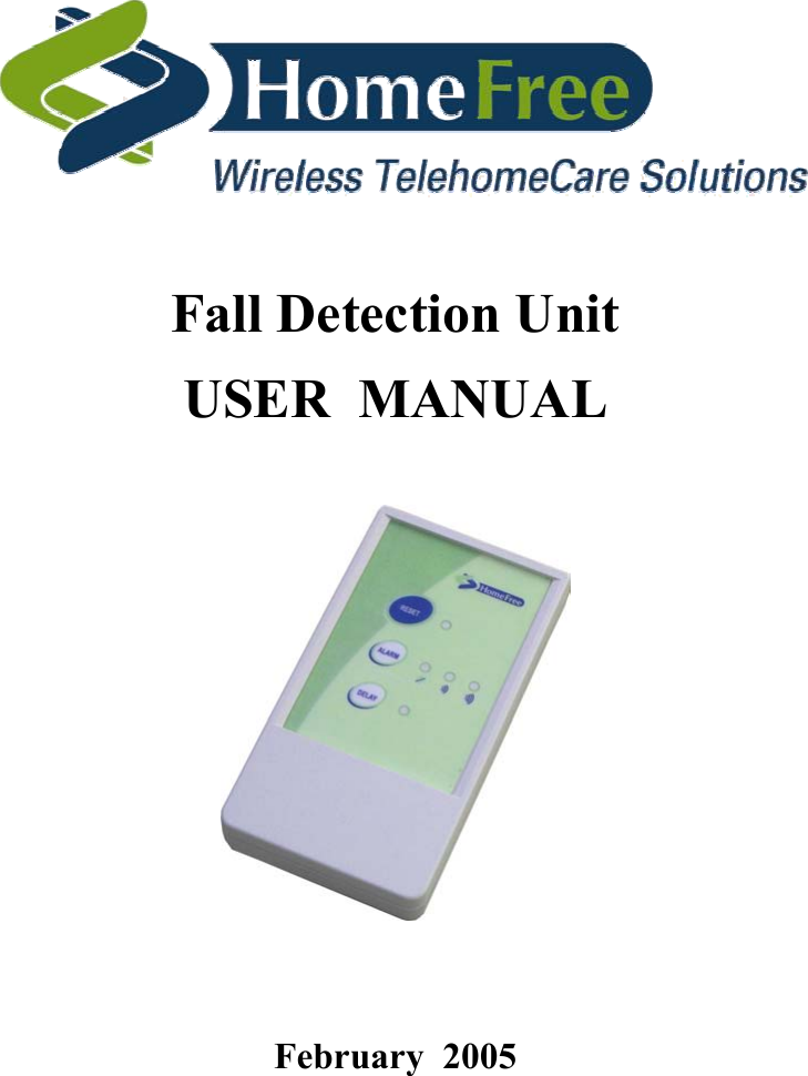   Fall Detection Unit  USER  MANUAL       February  2005    