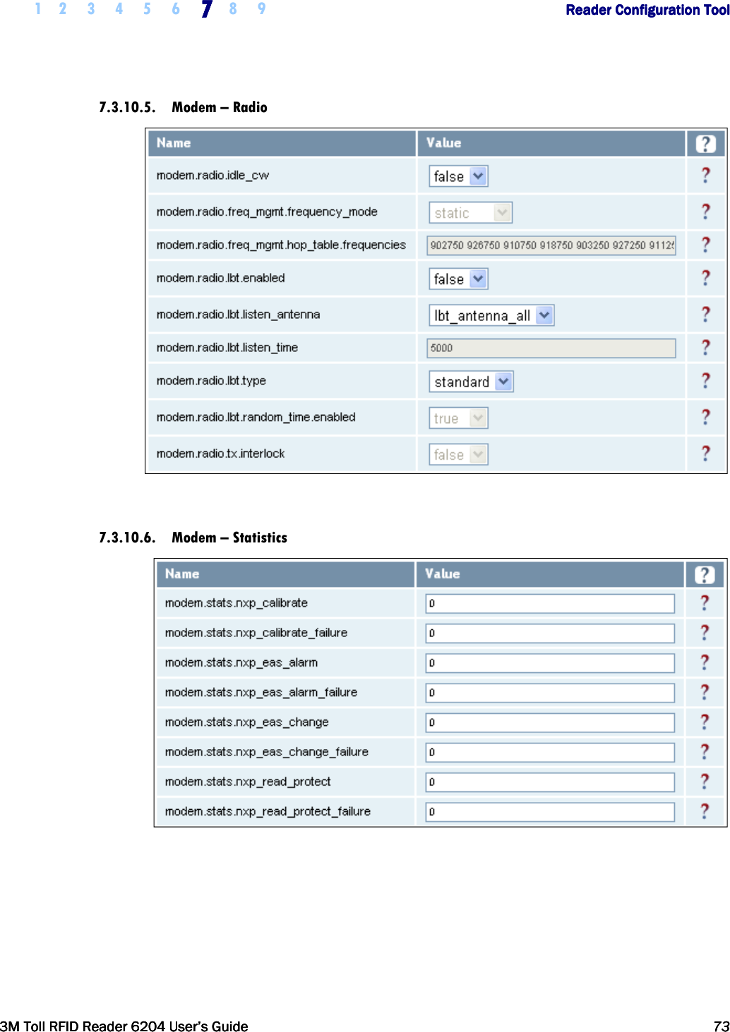     1 2 3 4 5 6 7777    8 9             Reader Configuration ToolReader Configuration ToolReader Configuration ToolReader Configuration Tool      3M Toll RFID Reader 62043M Toll RFID Reader 62043M Toll RFID Reader 62043M Toll RFID Reader 6204    User’s GuideUser’s GuideUser’s GuideUser’s Guide     73737373     7.3.10.5. Modem – Radio   7.3.10.6. Modem – Statistics   