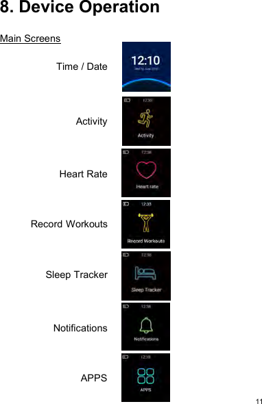 118. Device OperationMain ScreensTime / DateActivityHeart RateRecord WorkoutsSleep TrackerNotificationsAPPS
