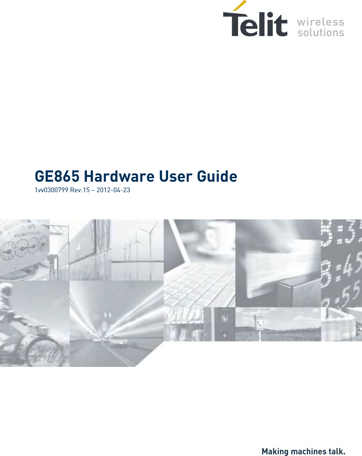 GE865 Hardware User Guide 1vv0300799 Rev.15 – 2012-04-23