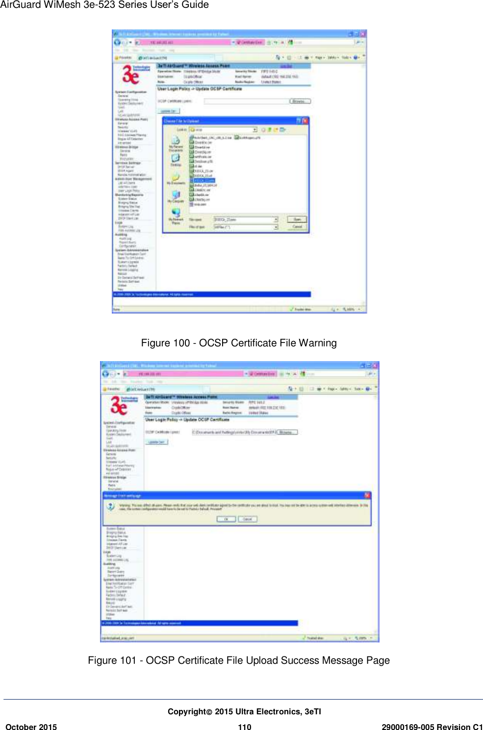 AirGuard WiMesh 3e-523 Series User’s Guide  Copyright 2015 Ultra Electronics, 3eTI October 2015 110 29000169-005 Revision C1       Figure 100 - OCSP Certificate File Warning  Figure 101 - OCSP Certificate File Upload Success Message Page 