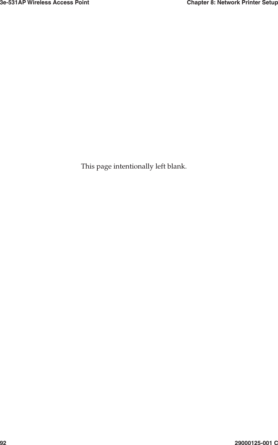 3e-531AP Wireless Access PointChapter 8: Network Printer Setup9229000125-001 CThis page intentionally left blank.