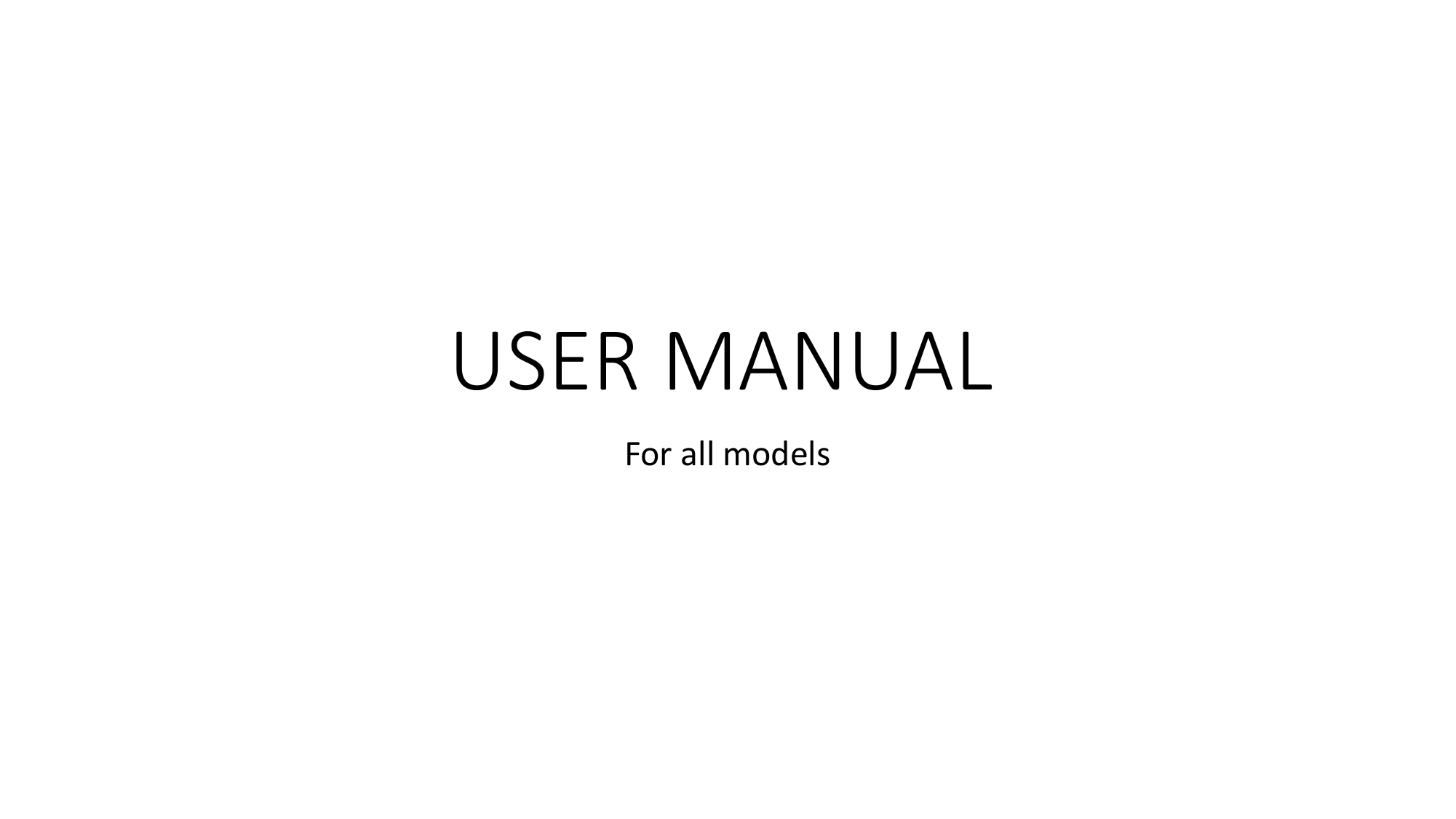        USER MANUALFor all models