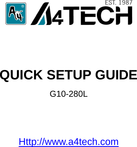                     QUICK SETUP GUIDE G10-280L   Http://www.a4tech.com   