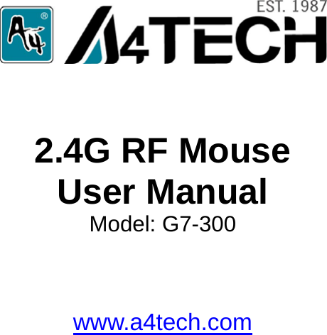        2.4G RF Mouse User Manual Model: G7-300     www.a4tech.com   