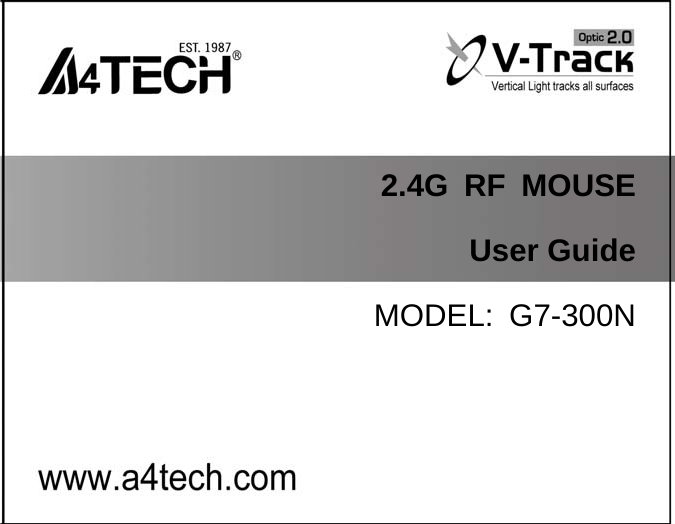                 2.4G RF MOUSE User Guide MODEL: G7-300N 