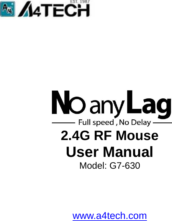                                                                                     2.4G RF Mouse User Manual Model: G7-630       www.a4tech.com            