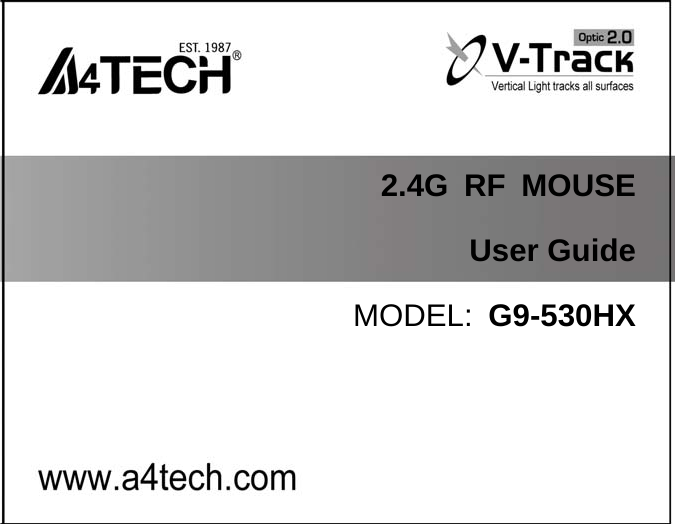                 2.4G RF MOUSE User Guide MODEL:  G9-530HX 