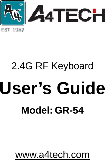      2.4G RF Keyboard User’s Guide Model: GR-54   www.a4tech.com   