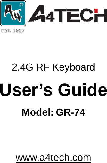      2.4G RF Keyboard User’s Guide Model: GR-74   www.a4tech.com   