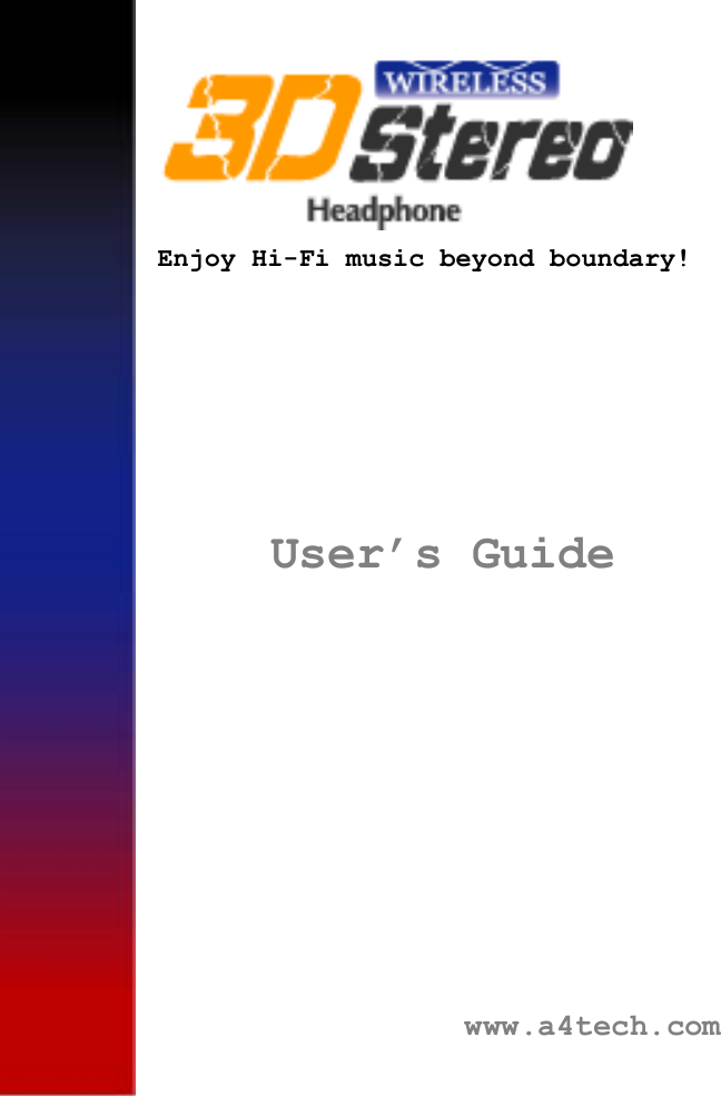  Enjoy Hi-Fi music beyond boundary!www.a4tech.com User’s Guide
