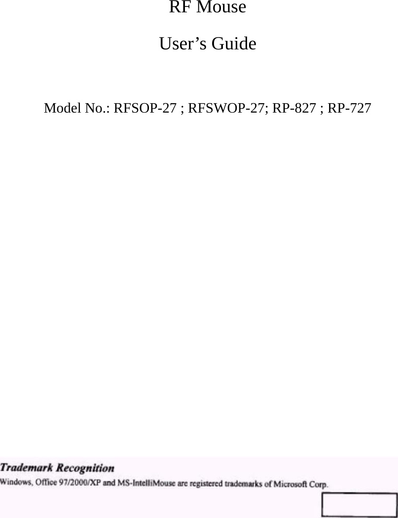        RF Mouse User’s Guide  Model No.: RFSOP-27 ; RFSWOP-27; RP-827 ; RP-727                    