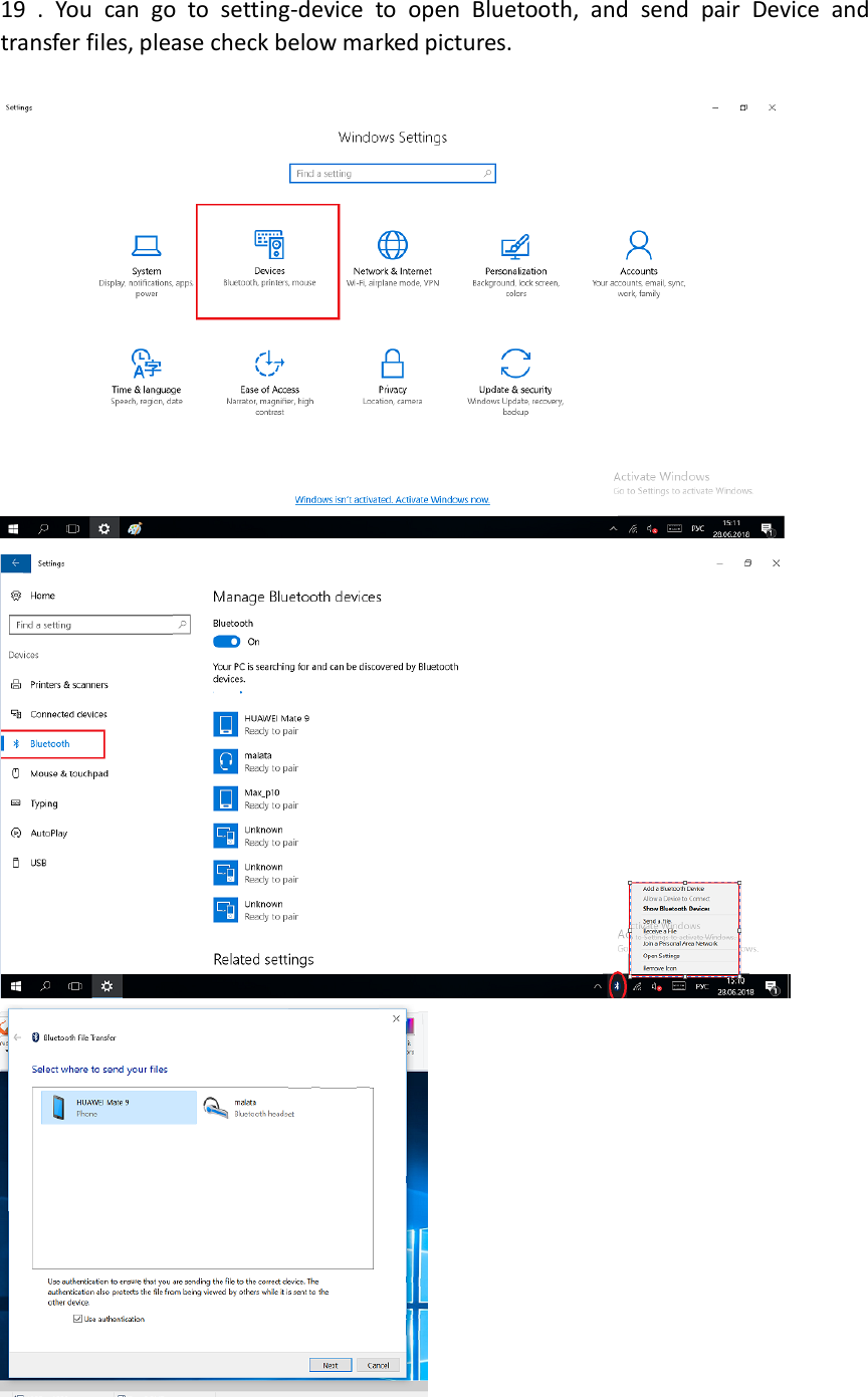 19  .  You  can  go  to  setting-device  to  open  Bluetooth,  and  send  pair  Device  and transfer files, please check below marked pictures.      