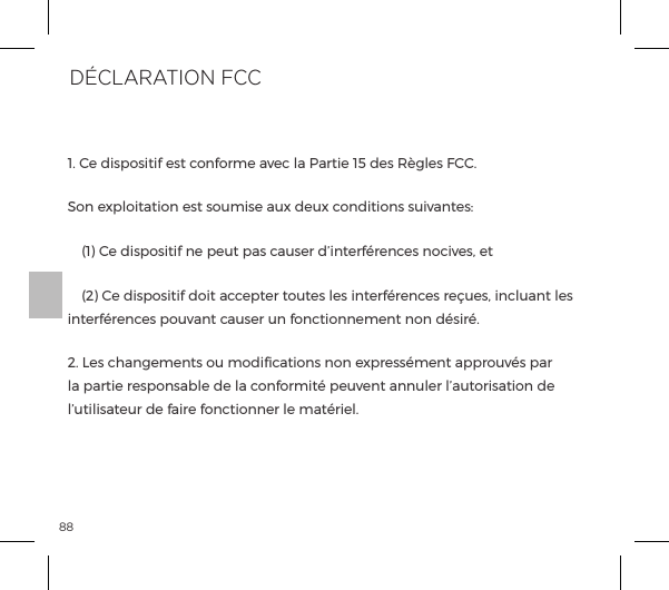 88&igrave;ĝĺĺ&Agrave;&sup1;&macr;&Agrave;&AElig;ĺ&Agrave;&AElig;ĺ|&macr;&ordf;&macr;&frac14;&copy;ĺp&Oacute;|ĺ&pound;pĺGp&frac14;&AElig;ĺ&igrave;&eth;ĺ&Agrave;ĺJ&pound;&Agrave;ĺĝN&macr;&ordf;ĺ&Ugrave;&sup1;&pound;&macr;&AElig;p&AElig;&macr;&ordf;ĺ&Agrave;&AElig;ĺ&Agrave;&macr;&Ecirc;&copy;&Agrave;ĺp&Ecirc;&Ugrave;ĺ&Ecirc;&Ugrave;ĺ|&macr;&ordf;&AElig;&macr;&ordf;&Agrave;ĺ&Agrave;&Ecirc;&Oacute;p&ordf;&AElig;&Agrave;ė  (1) Ce dispositif ne peut pas causer d&rsquo;interf&eacute;rences nocives, et  (2) Ce dispositif doit accepter toutes les interf&eacute;rences re&ccedil;ues, incluant les interf&eacute;rences pouvant causer un fonctionnement non d&eacute;sir&eacute;.2. Les changements ou modiﬁcations non express&eacute;ment approuv&eacute;s par la partie responsable de la conformit&eacute; peuvent annuler l&rsquo;autorisation de l&rsquo;utilisateur de faire fonctionner le mat&eacute;riel.D&Eacute;CLARATION FCC
