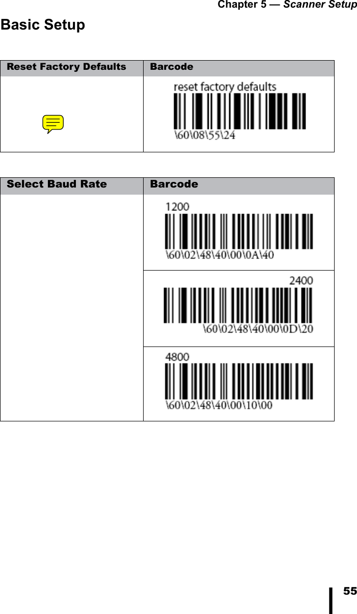 Chapter 5 &mdash; Scanner Setup55Basic SetupReset Factory Defaults BarcodeSelect Baud Rate Barcode