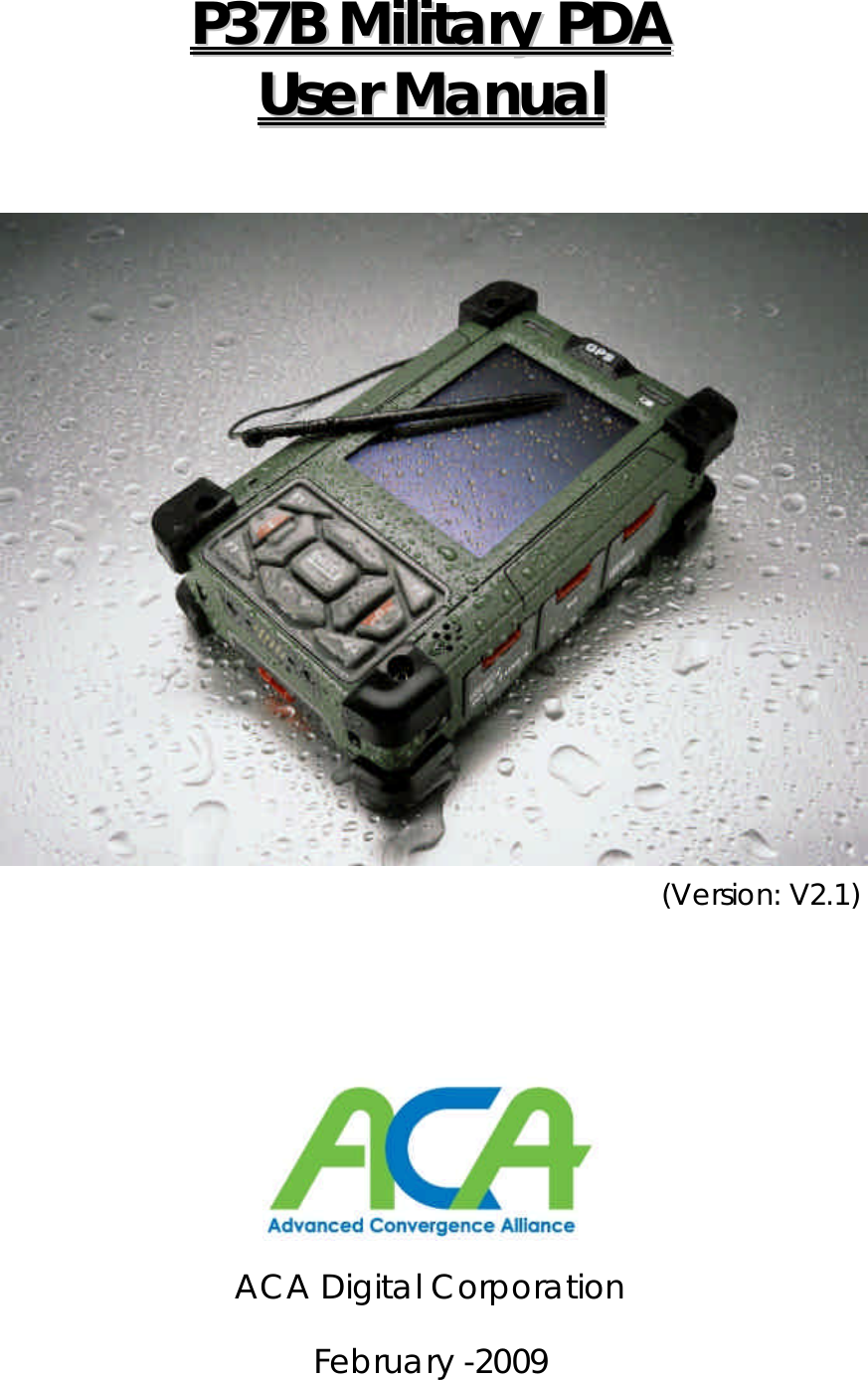  PP3377BB  MMiilliittaarryy  PPDDAA  UUsseerr  MMaannuuaall    (Version: V2.1)    ACA Digital Corporation February -2009 