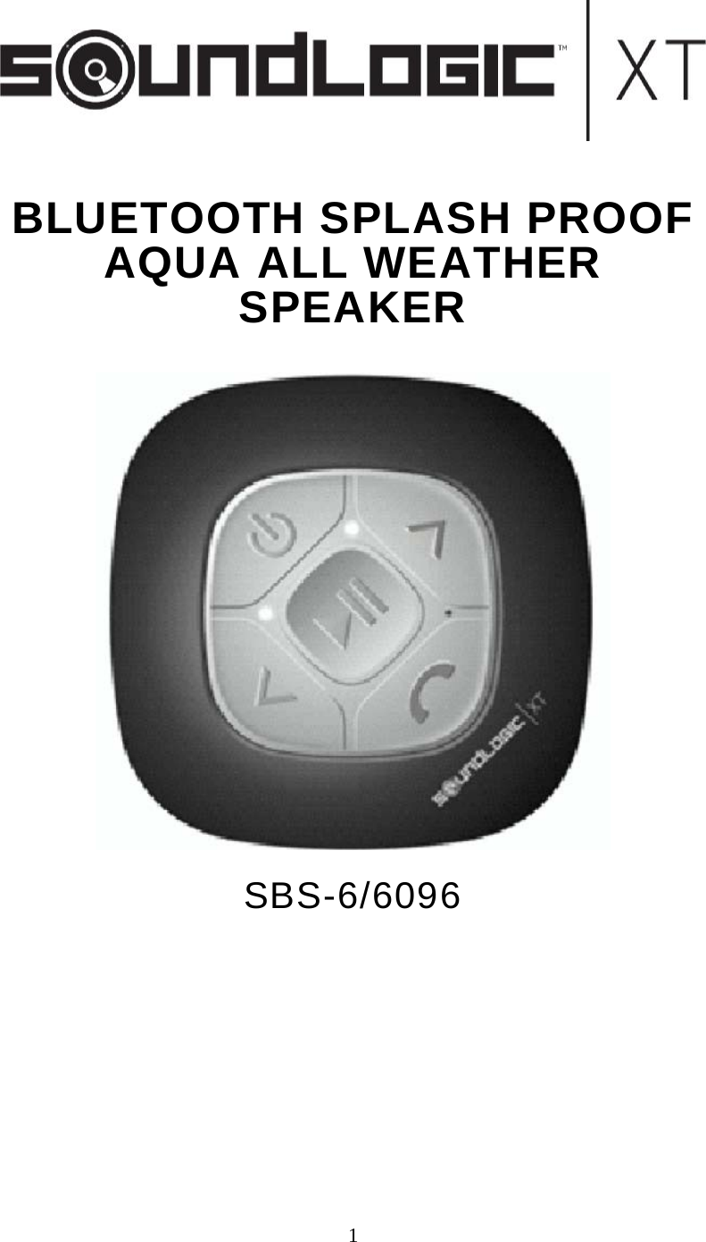 1   BLUETOOTH SPLASH PROOF AQUA ALL WEATHER SPEAKER SBS-6/6096       