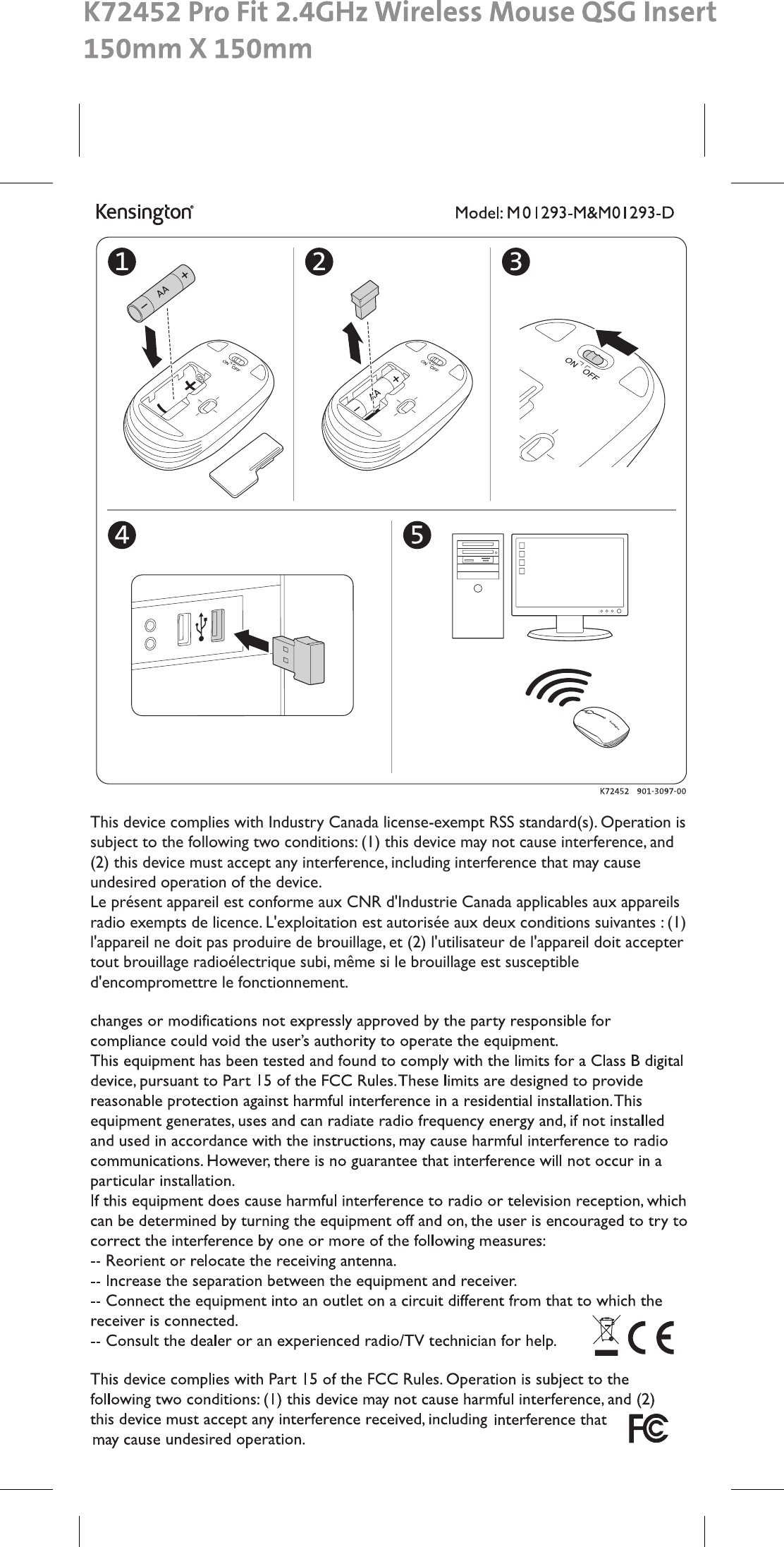 This device complies with Industry Canada license-exempt RSS standard(s). Operation is subject to the following two conditions: (1) this device may not cause interference, and (2) this device must accept any interference, including interference that may cause undesired operation of the device.Le présent appareil est conforme aux CNR d&apos;Industrie Canada applicables aux appareils radio exempts de licence. L&apos;exploitation est autorisée aux deux conditions suivantes : (1) l&apos;appareil ne doit pas produire de brouillage, et (2) l&apos;utilisateur de l&apos;appareil doit accepter tout brouillage radioélectrique subi, même si le brouillage est susceptible d&apos;encompromettre le fonctionnement.