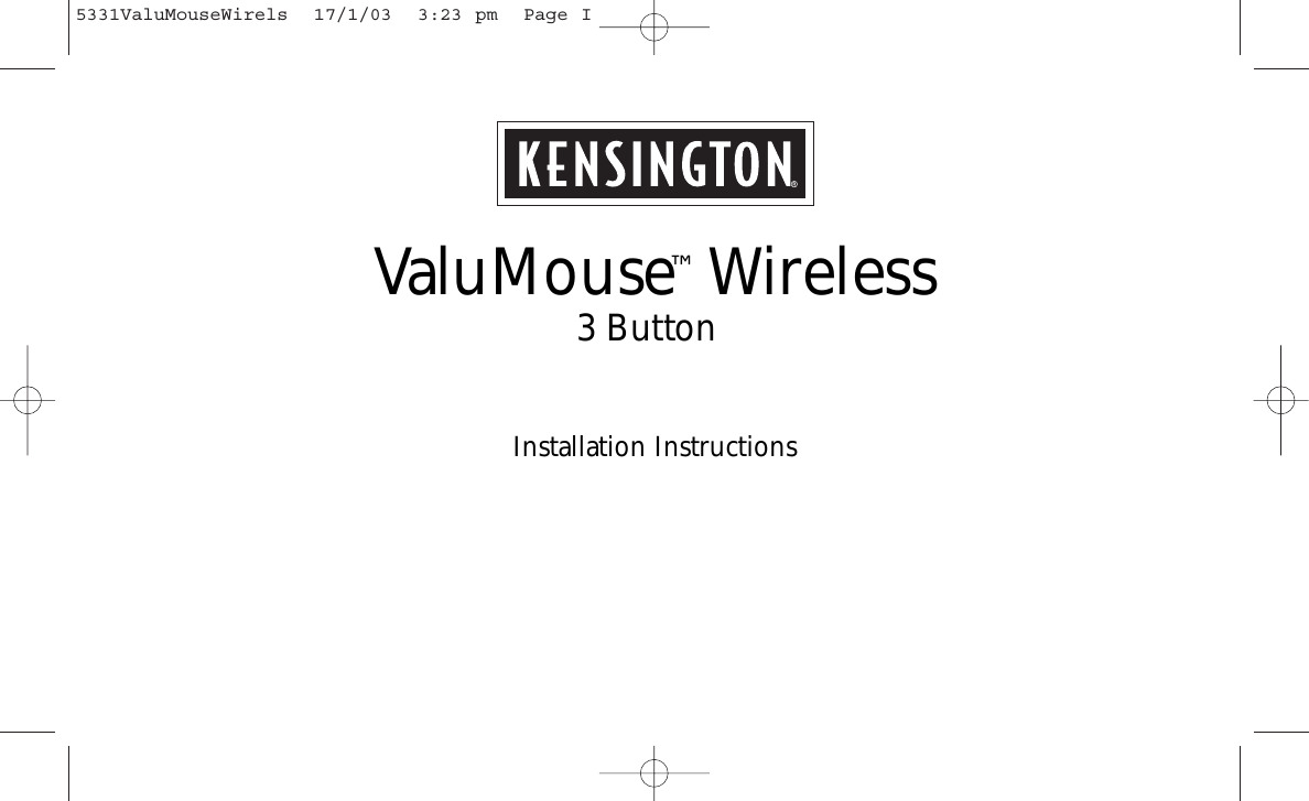 ValuMouse™Wireless                    3 Button Installation Instructions5331ValuMouseWirels  17/1/03  3:23 pm  Page I