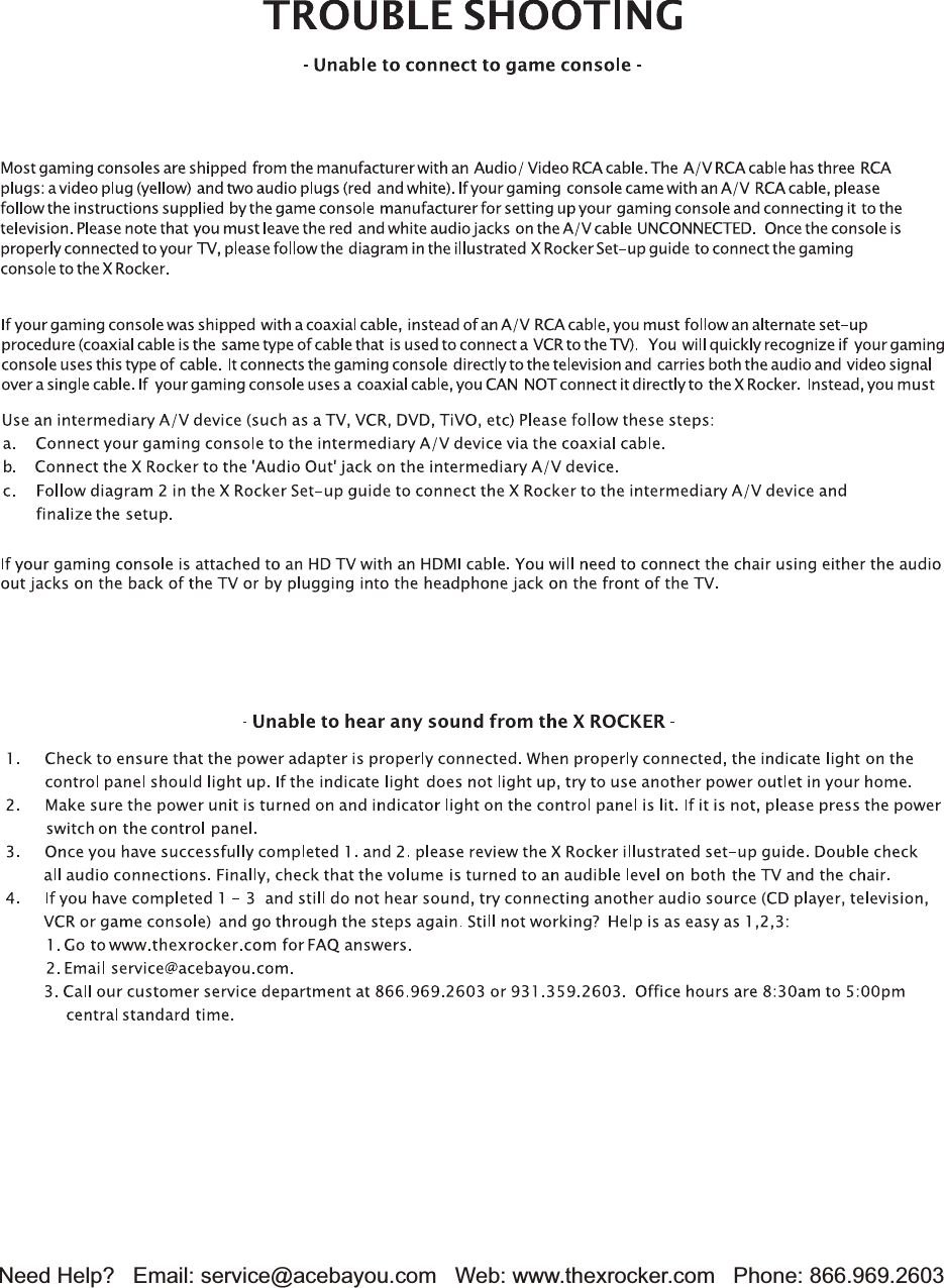 Need Help?   Email: service@acebayou.com   Web: www.thexrocker.com   Phone: 866.969.2603
