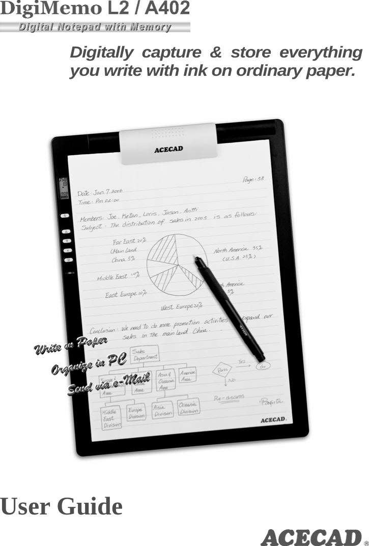 Digitally capture &amp; store everything you write with ink on ordinary paper. User Guide