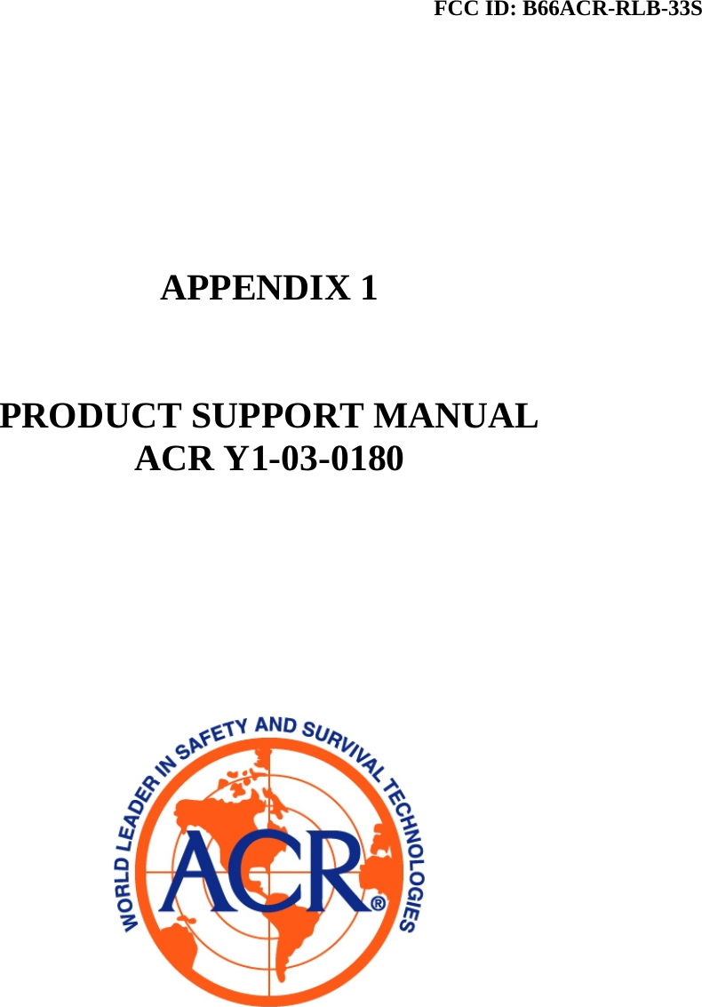 FCC ID: B66ACR-RLB-33S         APPENDIX 1   PRODUCT SUPPORT MANUAL ACR Y1-03-0180                  