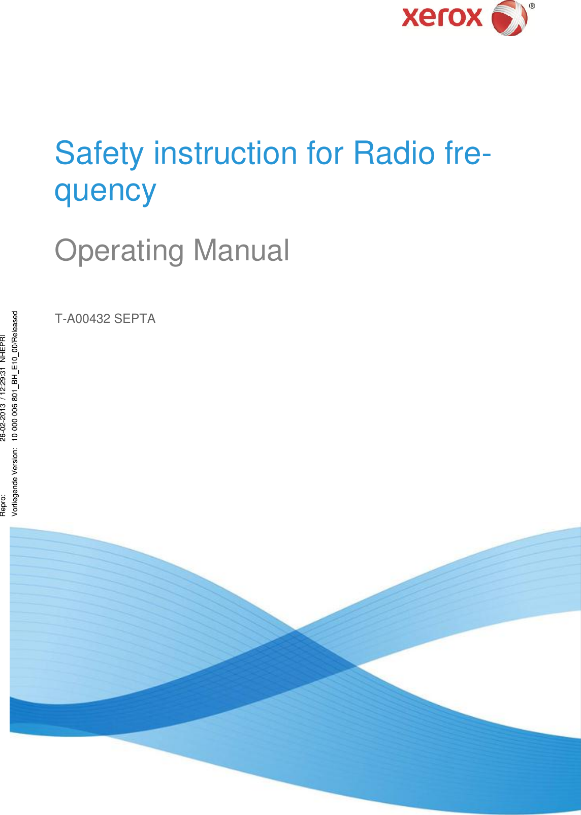     Safety instruction for Radio fre-quency Operating Manual T-A00432 SEPTA    