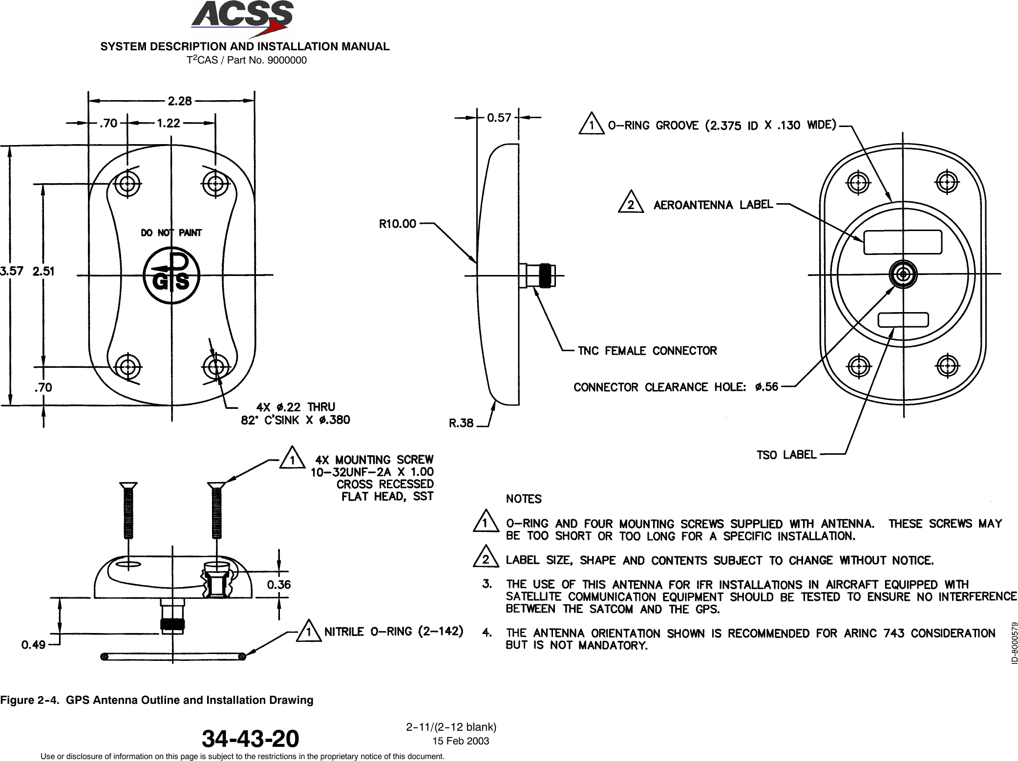 T2CAS / Part No. 9000000SYSTEM DESCRIPTION AND INSTALLATION MANUAL34-43-20 15 Feb 2003Use or disclosure of information on this page is subject to the restrictions in the proprietary notice of this document.2--11/(2--12 blank)Figure 2--4. GPS Antenna Outline and Installation Drawing