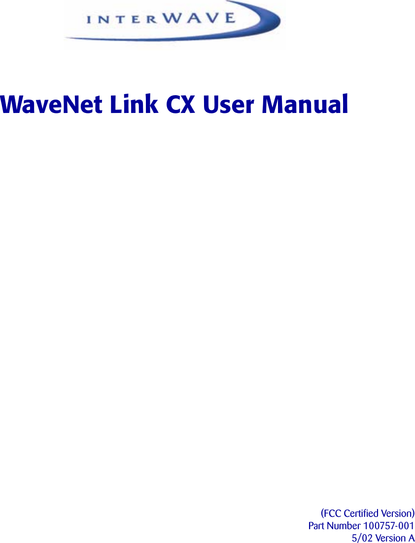 (FCC Certified Version)Part Number 100757-0015/02 Version AWaveNet Link CX User Manual
