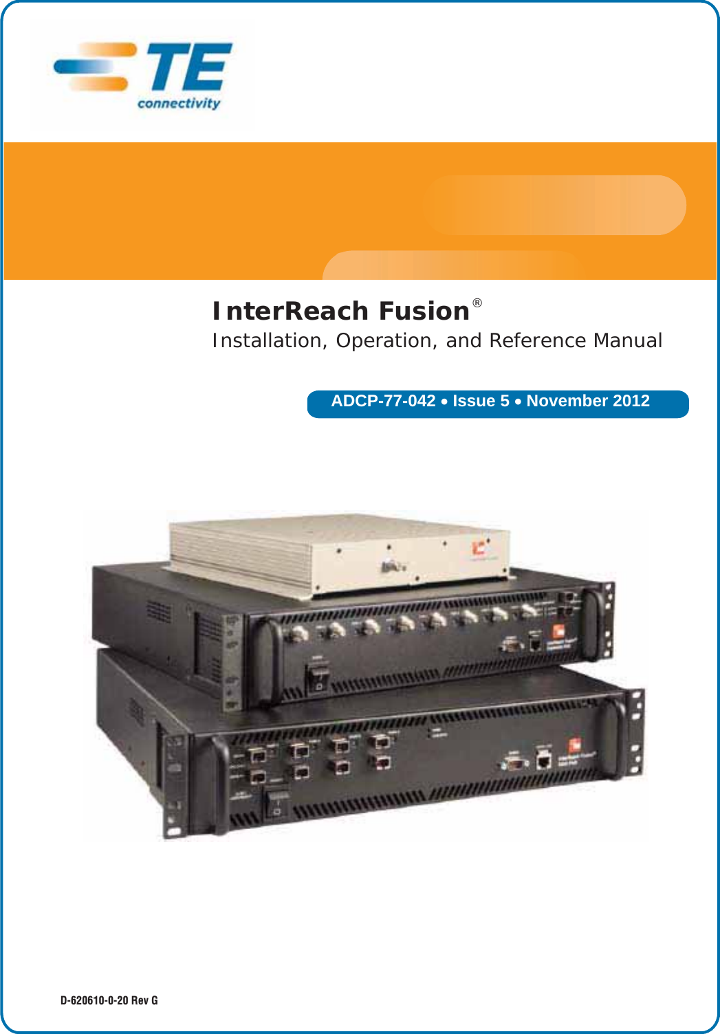 ADCP-77-042 x Issue 5 x November 2012D-620610-0-20 Rev GInterReach Fusion® Installation, Operation, and Reference Manual
