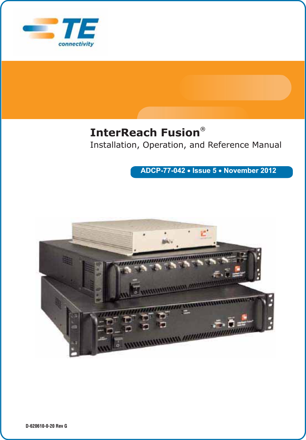 ADCP-77-042 x Issue 5 x November 2012D-620610-0-20 Rev GInterReach Fusion® Installation, Operation, and Reference Manual