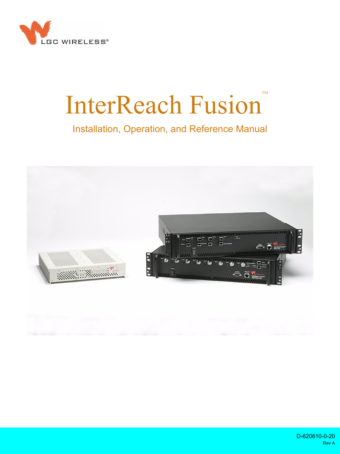D-620610-0-20Rev AInstallation, Operation, and Reference ManualInterReach FusionTM ®