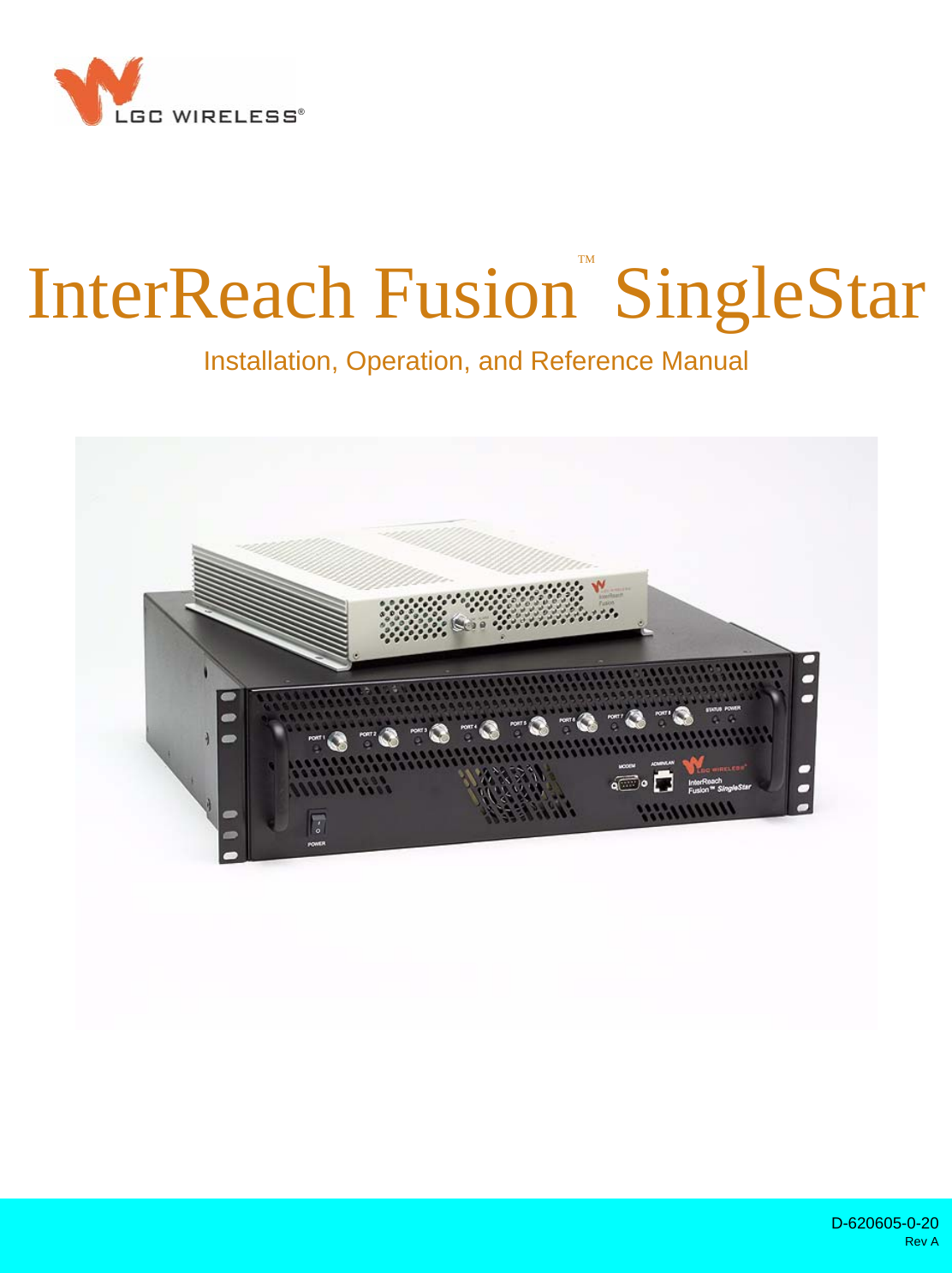 D-620605-0-20Rev AInstallation, Operation, and Reference ManualInterReach FusionTM SingleStar®