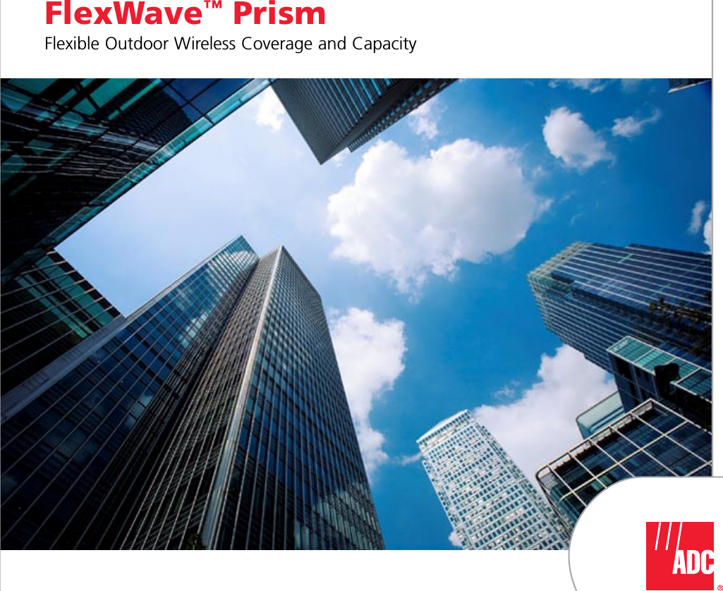 FlexWave™ PrismFlexible Outdoor Wireless Coverage and Capacity 
