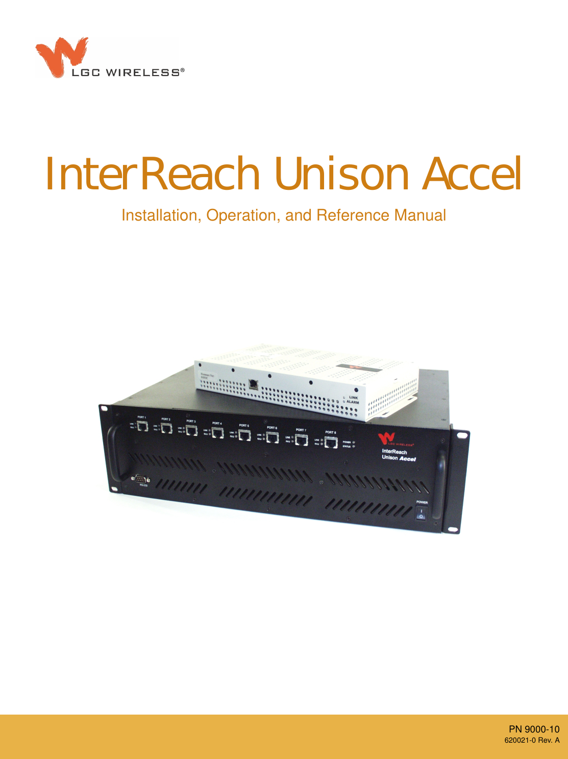 PN 9000-10620021-0 Rev. AInstallation, Operation, and Reference ManualInterReach Unison Accel®