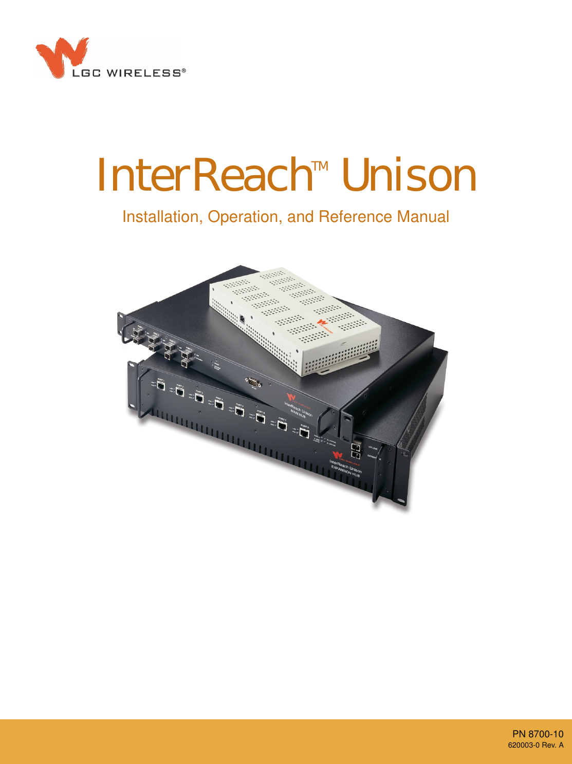 PN 8700-10620003-0 Rev. AInstallation, Operation, and Reference ManualInterReach UnisonTM®