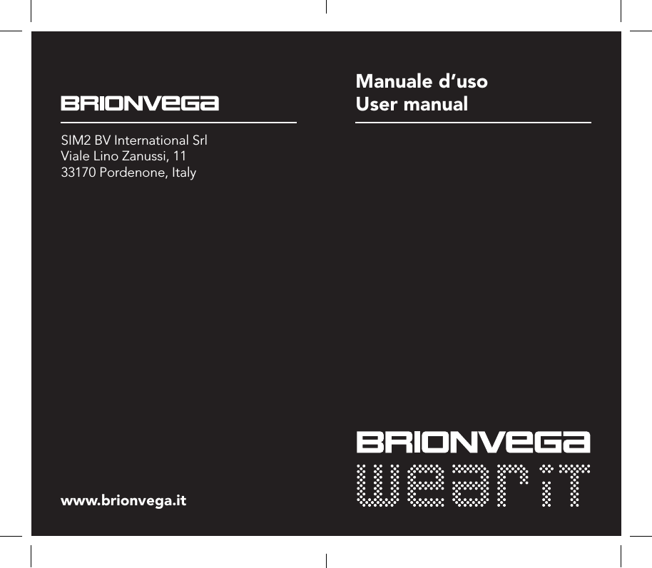SIM2 BV International SrlViale Lino Zanussi, 1133170 Pordenone, Italywww.brionvega.itManuale d&rsquo;usoUser manual 