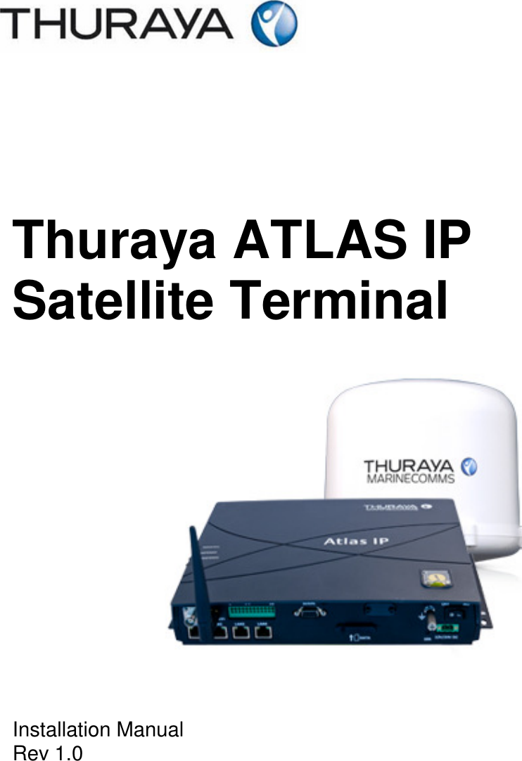             Thuraya ATLAS IP Satellite Terminal    Installation Manual  Rev 1.0     
