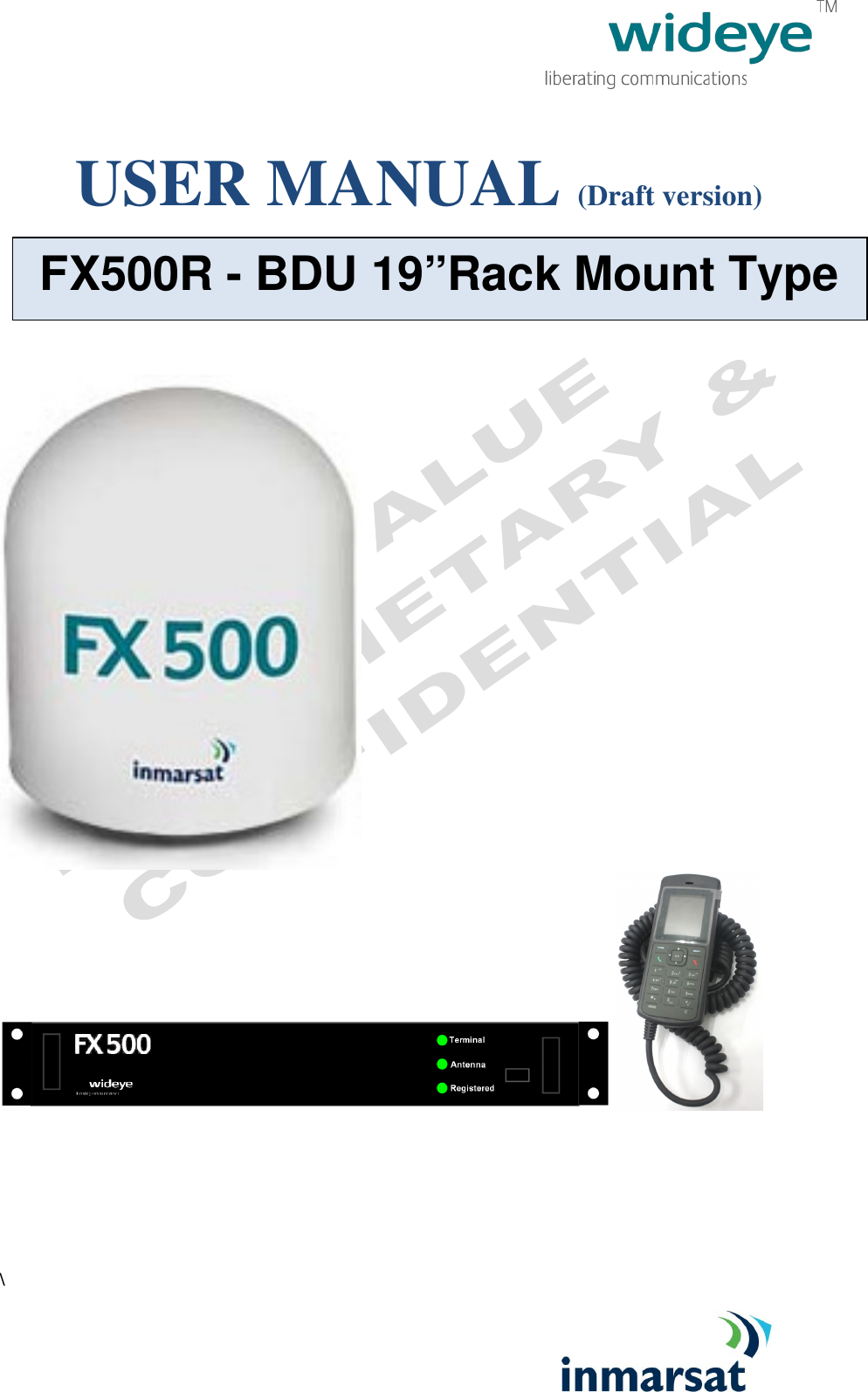  \        USER MANUAL (Draft version)          FX500R - BDU 19”Rack Mount Type 