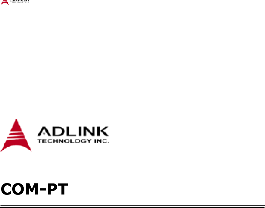             COM-PT    Installation Guide            ADLINK TECHNOLOGY INC. 