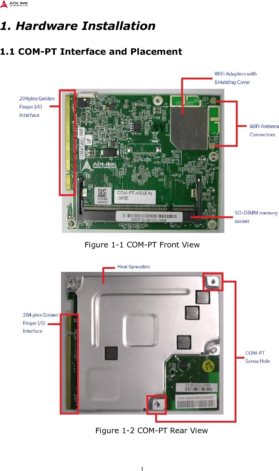    1 1. Hardware Installation  1.1 COM-PT Interface and Placement   Figure 1-1 COM-PT Front View   Figure 1-2 COM-PT Rear View   