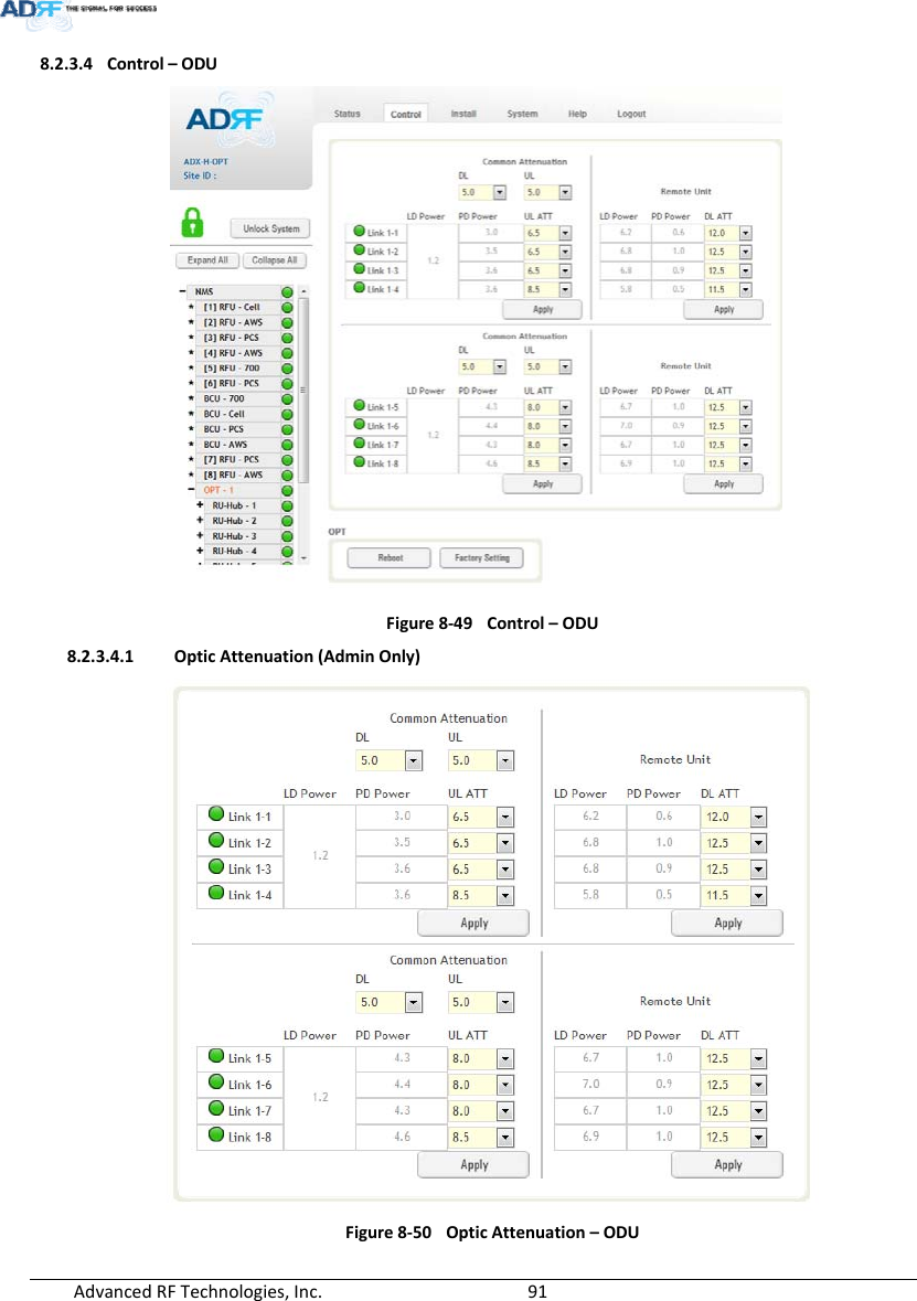 AdvancedRFTechnologies,Inc.  918.2.3.4 Control–ODUFigure8‐49Control–ODU8.2.3.4.1 OpticAttenuation(AdminOnly)Figure8‐50OpticAttenuation–ODU