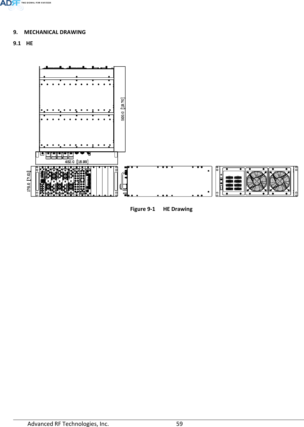  Advanced RF Technologies, Inc.       59    9. MECHANICAL DRAWING 9.1 HE   Figure 9-1  HE Drawing    