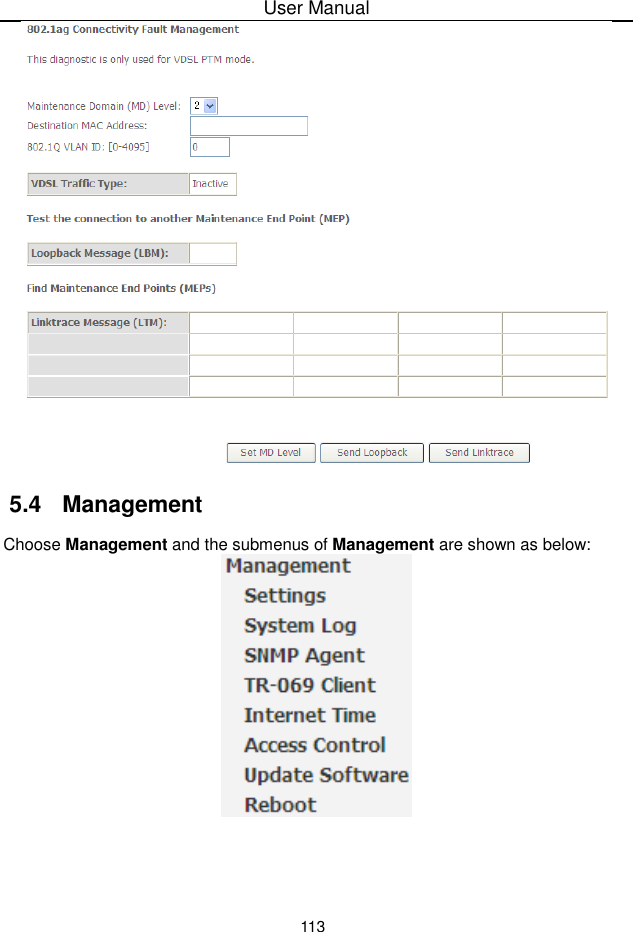 User Manual1135.4  ManagementChoose Management and the submenus of Management are shown as below: