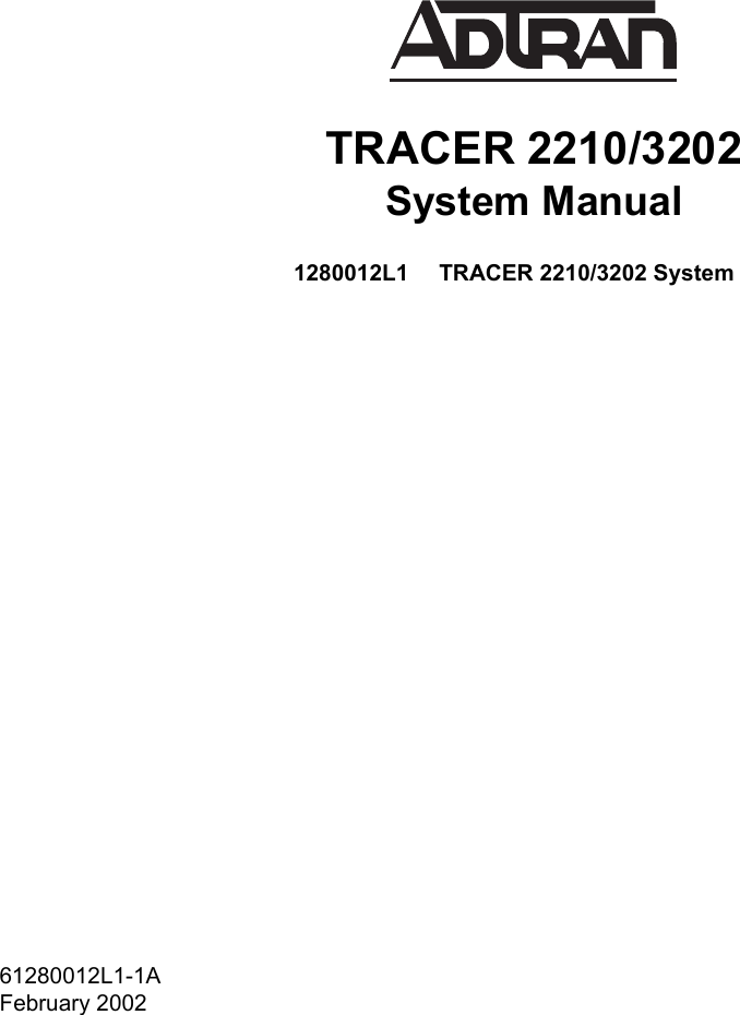 TRACER 2210/3202System Manual1280012L1 TRACER 2210/3202 System61280012L1-1AFebruary 2002