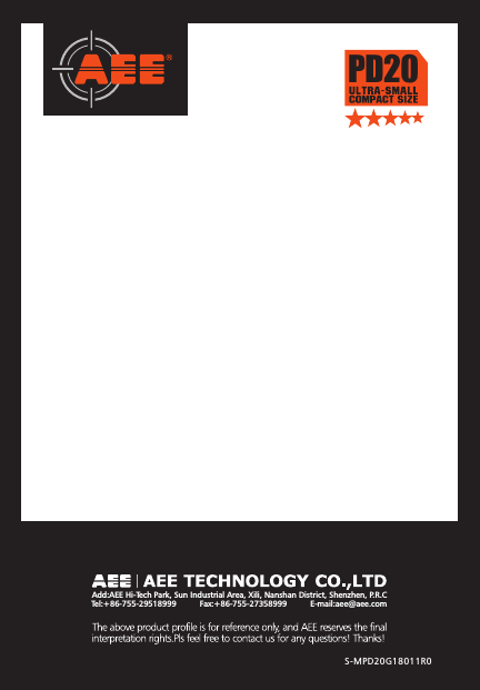 S-MPD20G18011R0PD20Add:AEE Hi-Tech Park, Sun Industrial Area, Xili, Nanshan District, Shenzhen, P.R.CTel:+86-755-29518999          Fax:+86-755-27358999          E-mail:aee@aee.com