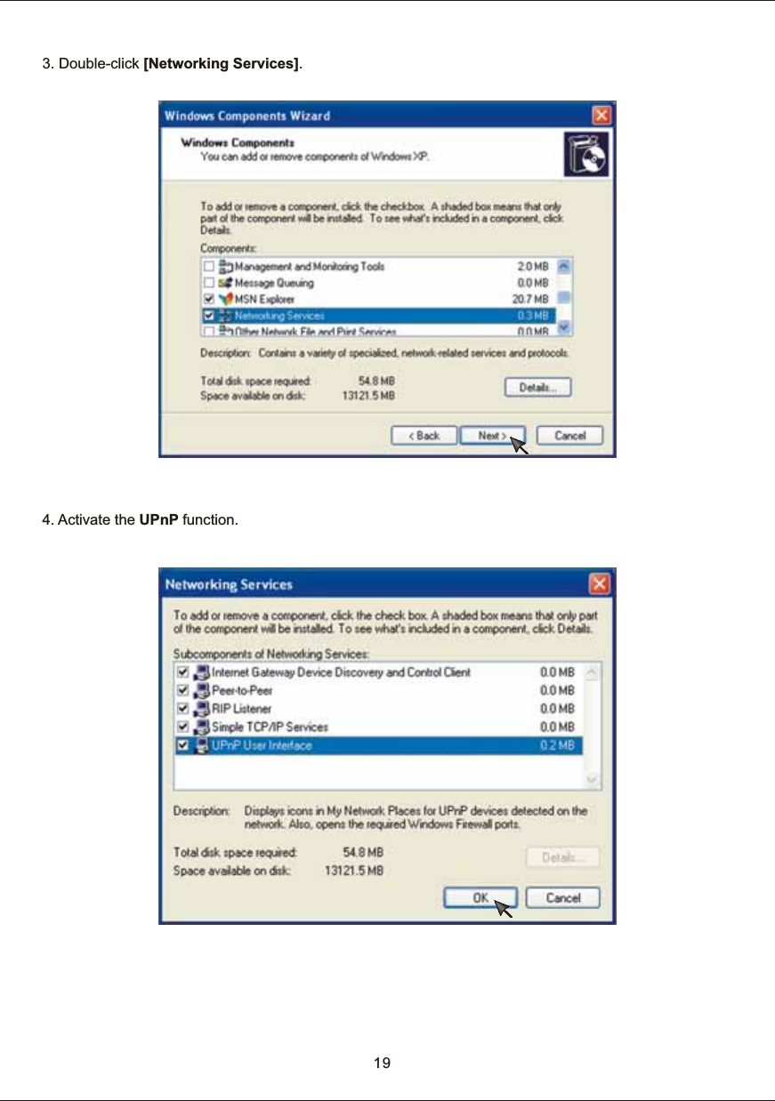 3.  Double-click  [Networking  Services].4.  Activate  the  UPnP  function.19