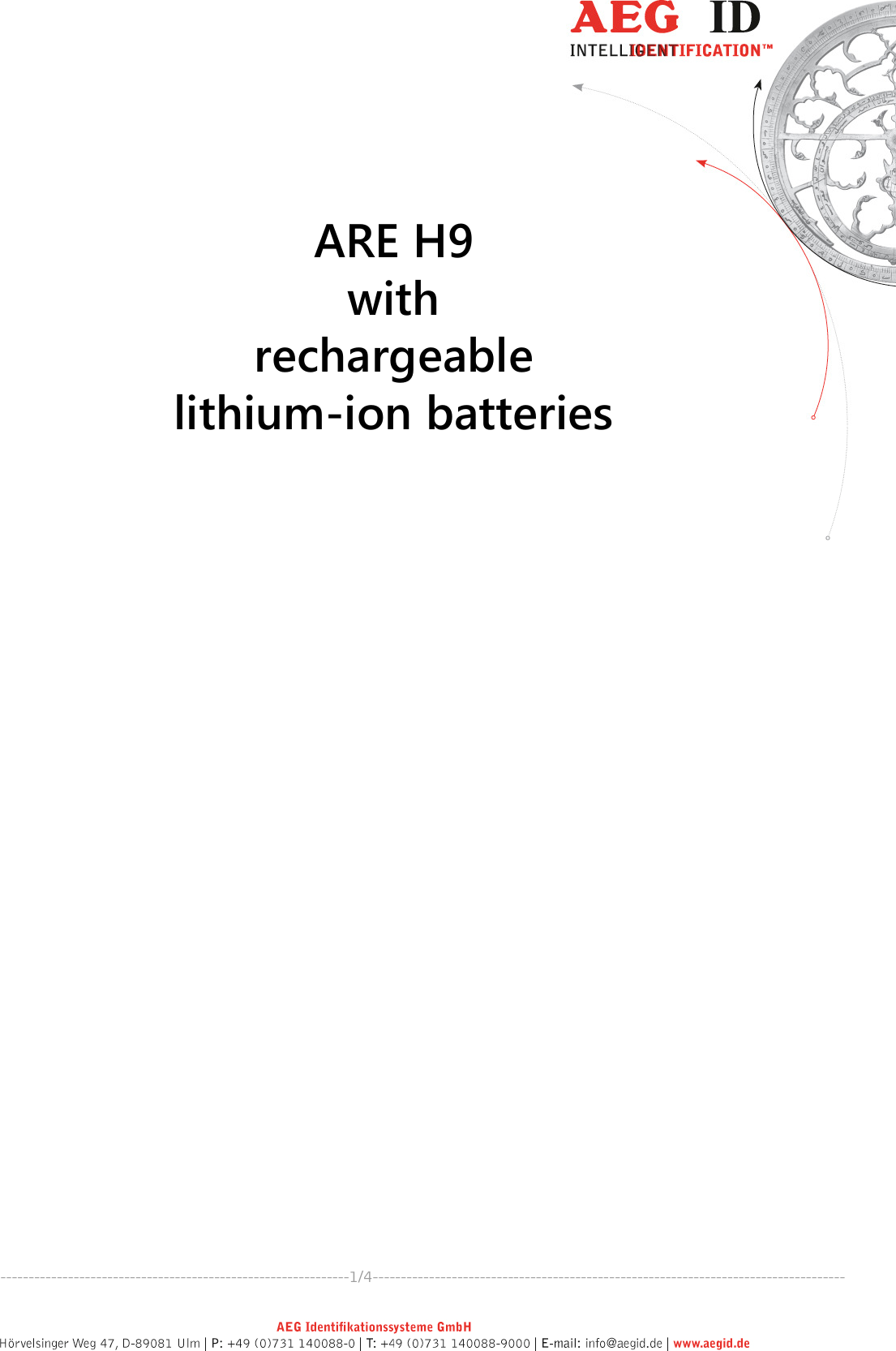           --------------------------------------------------------------------------1/4------------------------------------------------------------------------------------     ARE H9 with rechargeable  lithium-ion batteries    